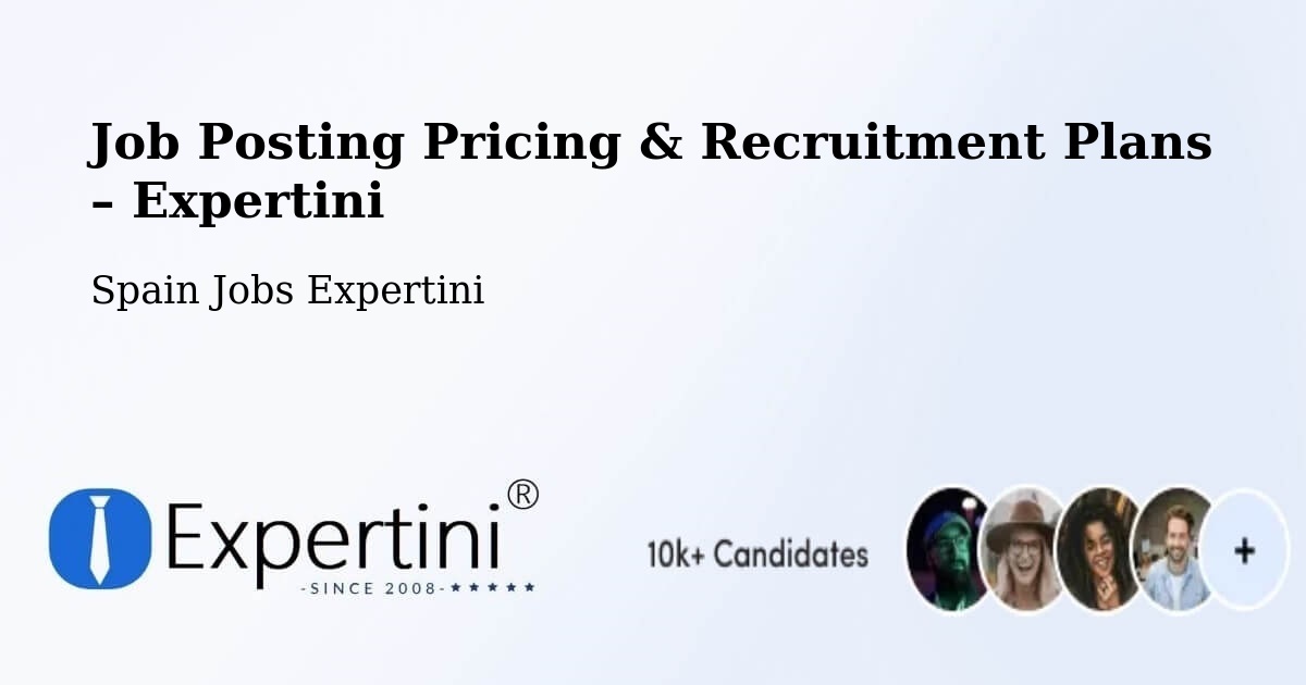 Job Posting Pricing & Recruitment Plans – Bugedo - Bugedo, Spain Jobs Expertini